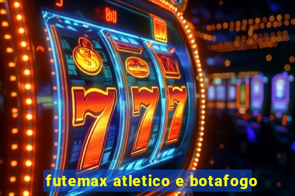 futemax atletico e botafogo